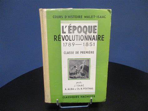 Cours D Histoire Malet Isaac L époque Révolutionnaire 1789 1851