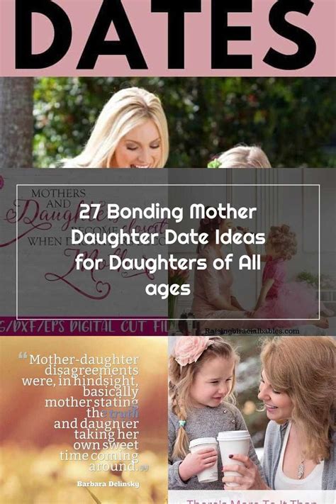 Mother Daughter Dates 27 Bonding Mother Daughter Date Ideas For Daughters Of All Ages Mother