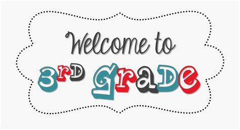 3rd Grade Welcome To Third Grade Transparent Cartoon Free Cliparts