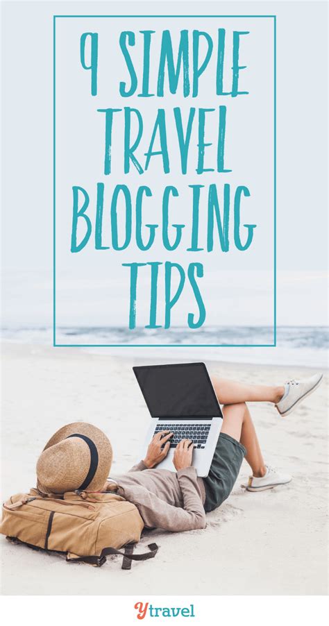 9 Simple Travel Blogging Tips For Success