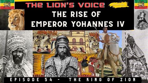 The King Of Zion The Rise Of Emperor Yohannes Iv Youtube
