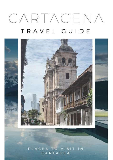 Best Cartagena Travel Guide Best Travel Guides Travel Guide Cartagena