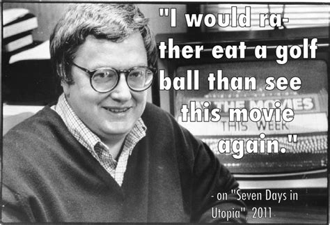Roger Ebert Quotes On God Quotesgram