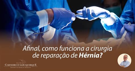 🔎 A Correção Da Hérnia De Parede Prof Dr Luiz Carneiro