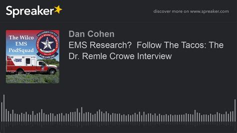 Ems Research Follow The Tacos The Dr Remle Crowe Interview Made
