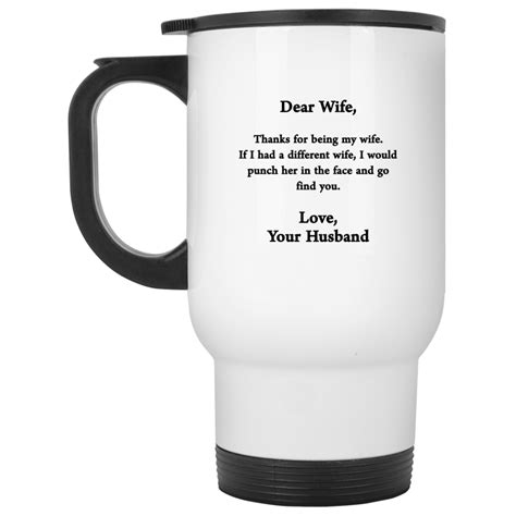 Dear Wife - Thanks for being my wife coffee Mugs - Gifts ...
