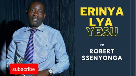 Pr Robert Ssenyonga Erinya Lya Yesu Old Is Gold Youtube