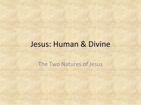 Ppt Jesus Human And Divine Powerpoint Presentation Free Download Id