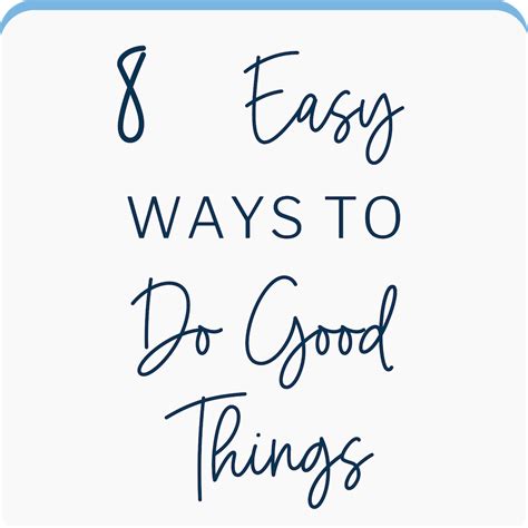 8 Easy Ways To Do Good Things Do A New Thing