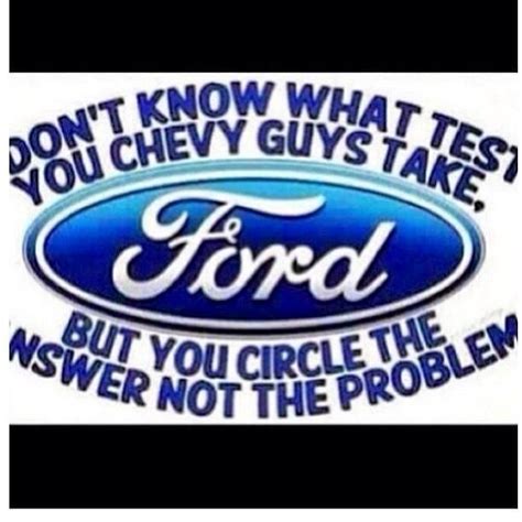 Hahaha Ford Jokes Ford Humor Chevy Jokes