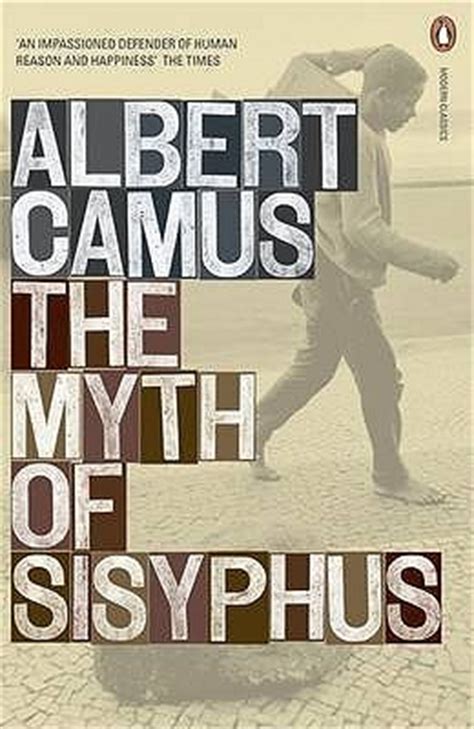 Le mythe de sisyphe) is a 1942 philosophical essay by albert camus. The Myth of Sisyphus by Albert Camus — Reviews, Discussion ...