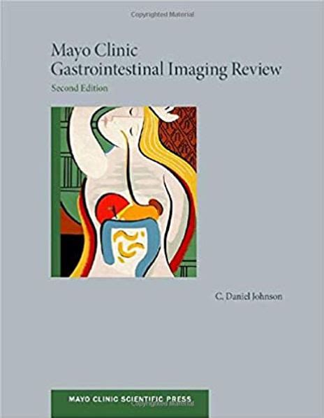 2014 Mayo Clinic Gastrointestinal Imaging Review