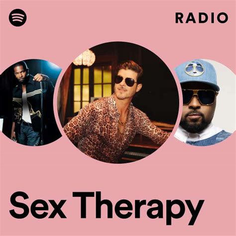 sex therapy radio playlist by spotify spotify