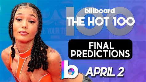 Final Predictions Billboard Hot 100 Top 100 Singles April 2nd 2022 Extended Edit Youtube