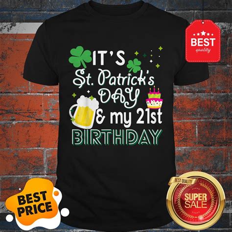 Patrick's day shirts has you covered with all kinds of hilarious and cheeky novelty tees. Official 21st Birthday St Patricks Day T-Shirt Party Gift ...