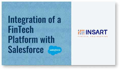 Insart How To Integrate A Fintech Platform With Salesforce