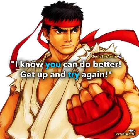 You've made me a happy man. 7+ Powerful Street Fighter Quotes (Images)
