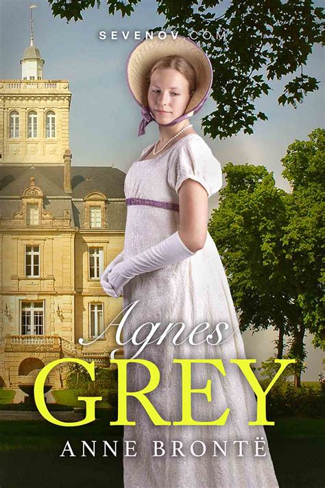 Agnes Grey By Anne Brontë Sevenov