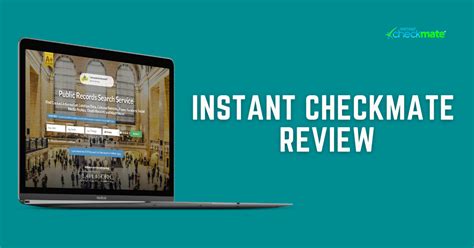 Instant Checkmate Review Pros Cons And Reviews