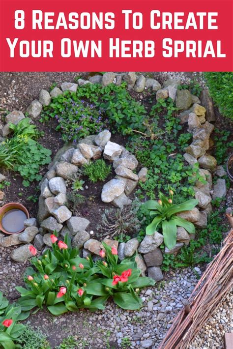 8 Reasons To Create Your Own Herb Spiral How To Build One Vertical