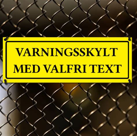 Varningsskylt Med Egen Text Gravyr Paxlux Se