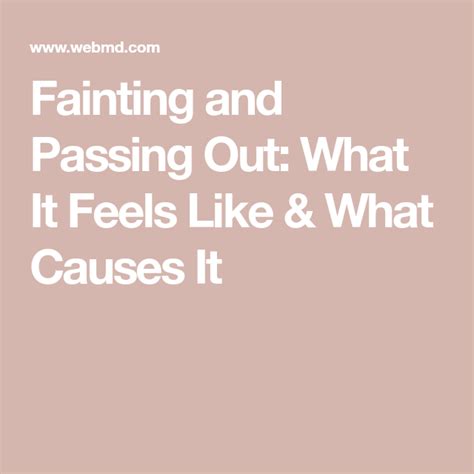 Fainting And Passing Out What It Feels Like And What Causes It Feeling