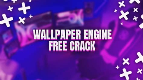 Wallpaper Engine Crack Free Download Wallpaper Engine 2022 Youtube
