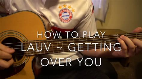 Waking up in a cold sweat someone else in this cold bed i'd do anything to not be alone all alone with the ceiling all alone with this feeling and i wonder if i'll ever let go. Getting Over You // Lauv // Easy Guitar Lesson - YouTube