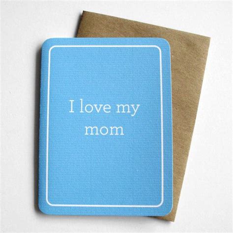 I Love My Mom Card Mothers Day Card Mom Love Card Anytime Mom Card