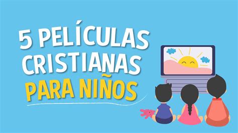 Las 5 Mejores Películas Cristianas Para Niños 🧒🏻👦🏻 Más Impulso Bart