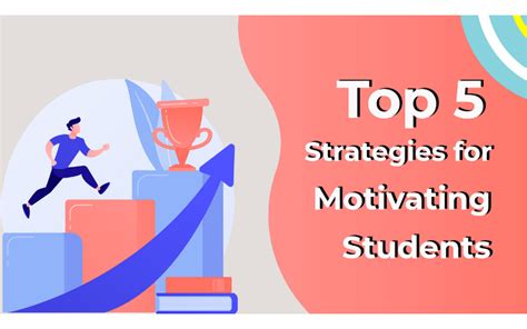 Top 5 Strategies For Motivating Students