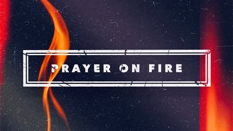 Prayer On Fire Pt 8 Praying Scripture Youtube