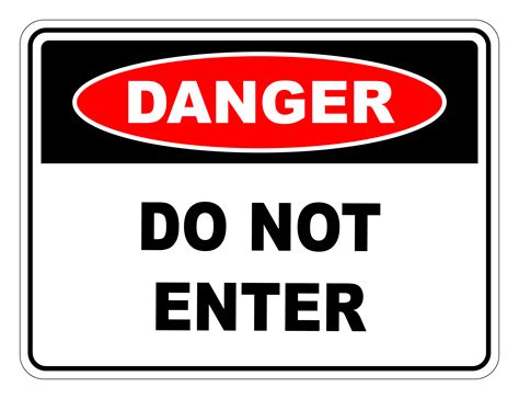 Do Not Enter Danger Safety Sign Safety Signs Warehouse