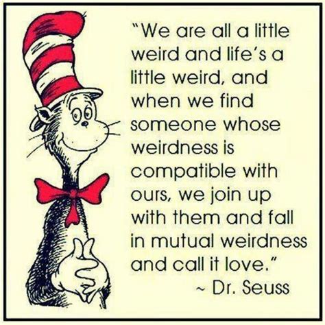 Dr Seuss Dr Suess And Love Quotes On Pinterest