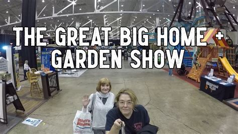 The Great Big Home Garden Show 2020 Youtube