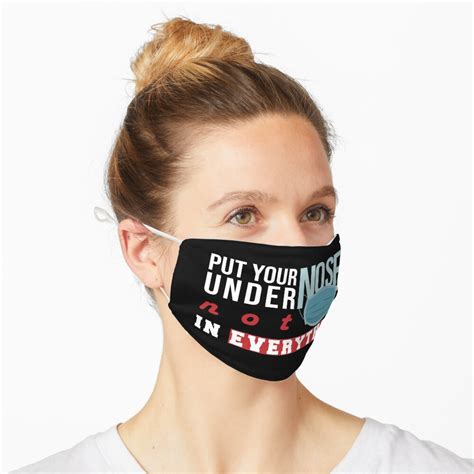 put your nose under mask not in everything please wear mask safety notice mask by rima store