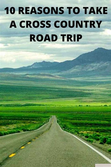 10 Reasons To Take A Cross Country Road Trip