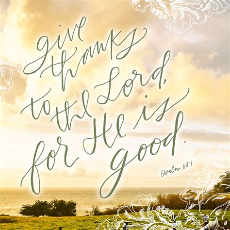 Give Thanks To The Lord For He Is Good ~ Psalm 1181 Christian