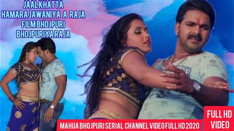 Chhalkat Humro Javniya A Raja Bhojpuri Gana भोजपुरी Superhit Full Hd Song 2020 22 July Video