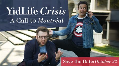 A Call To Montreal An Online Special Event — Yidlife Crisis