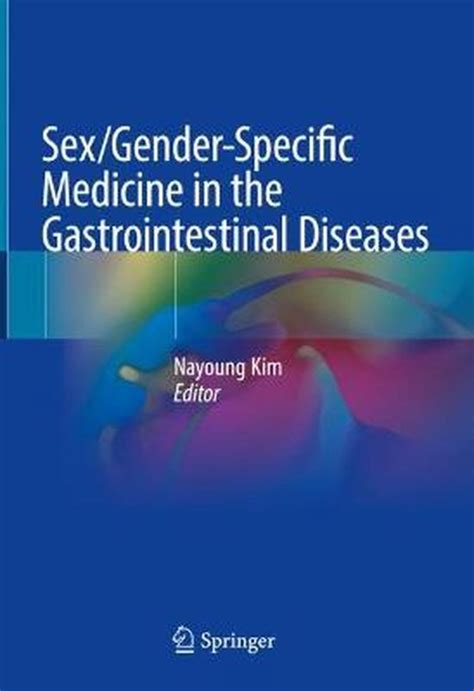 Sexgender Specific Medicine In The Gastrointestinal Diseases 9789811901195 Boeken