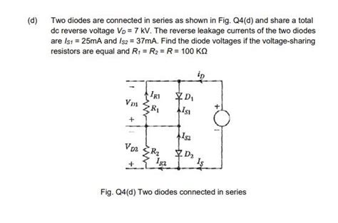 Answered D Two Diodes Are Connected In Series Bartleby