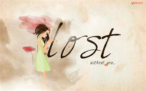 Free Download Lost Without You Wallpapers Lost Without You Stock Photos X For Your