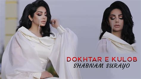 Shabnam Surayo Dokhtar E Kulob New Song 2022 Youtube