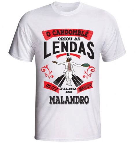 Camisetas Orixá Malandro Produzida Em Tecido 100 Poliéster De ótima