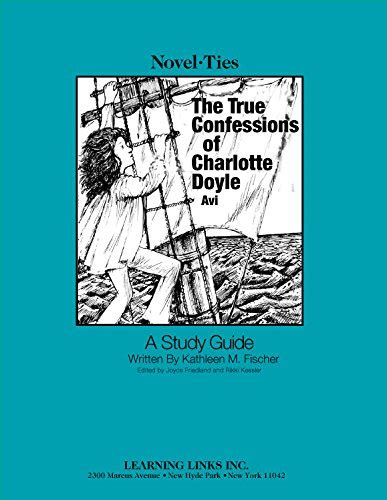 The True Confessions Of Charlotte Doyle Novel Ties 9780881229004