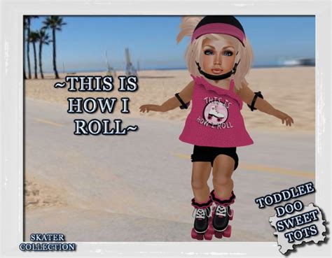 Second Life Marketplace ~sweet Tots~td ~ This Is How I Roll