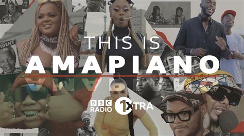 This Is Amapiano 1xtra Africa 2022 Full Version On Bbc Iplayer