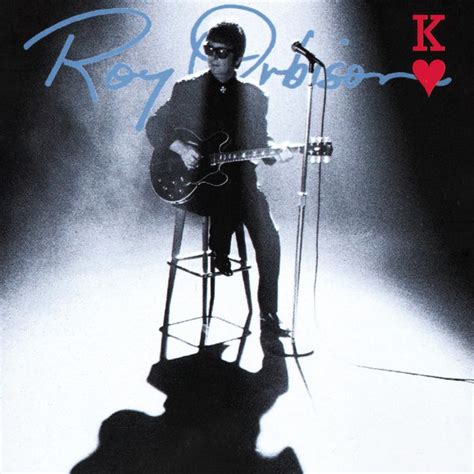 King Of Hearts Roy Orbison Qobuz