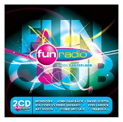 Le Son Du Dancefloor Fun Radio Fun Club 1 By Fun Radio Fun Club 1 Cd With Discount Pro Ref